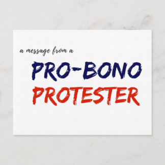 Cartão Postal Mensagem de um Pro-Bono protestador