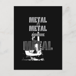 Cartão Postal Metal, metal e mais metal