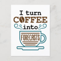 Meteorologista Eu Transformo Café Em Previsões