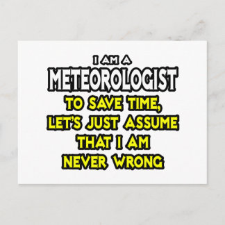 Cartão Postal Meteorologista... Presume Que Nunca Estou Errado