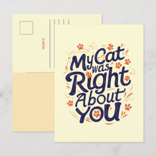 Cartão Postal Meu Gato Estava Certo Sobre Você –Amante de Gatos