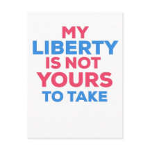 Minha liberdade não é sua para tomar