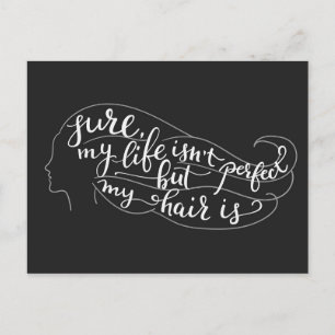 Cartão Postal Minha vida não é perfeita, mas meu cabelo é