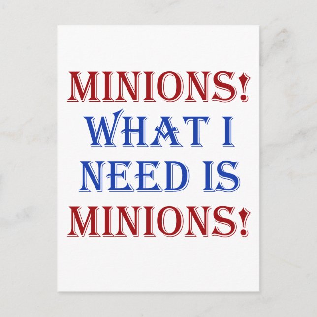 Cartão Postal Minions! O que eu preciso são minions! (Frente)