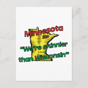 Cartão Postal Minnesota MN Motto ~ Somos Skinnier Than Wisconsin