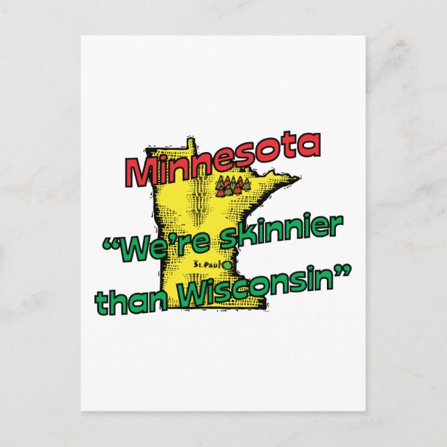 Cartão Postal Minnesota MN Motto ~ Somos Skinnier Than Wisconsin (Frente)
