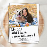 Cartão Postal Moderno Movimentamos Nova Foto de Pet de Endereço<br><div class="desc">Meu Cachorro e eu temos um novo endereço! Deixe o seu melhor amigo anunciar sua jogada com este cartão de anúncio personalizado fotógrafo giro e engraçado. Personalize com sua foto favorita de cachorro, seus nomes e seu novo endereço. Este anúncio em movimento é um dever para todos os amantes de...</div>