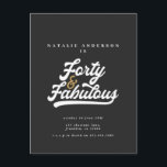 Cartão Postal Modernos 40 anos e fabulosos anos negros e dourado<br><div class="desc">Aniversário de 40 anos moderno convite de tipografia negra e dourada. legal texto de script retrorativo monocromático design. Parte de uma coleção.</div>