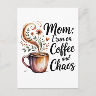 Cartão Postal Mom I Run On Coffee And Chaos