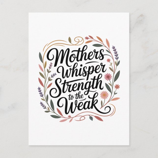 Cartão Postal Mothers Whisper Strength To The Weak (Frente)