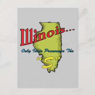Cartão Postal Motto Illinois IL ~ Apenas Idiotas Pronunciam "S"