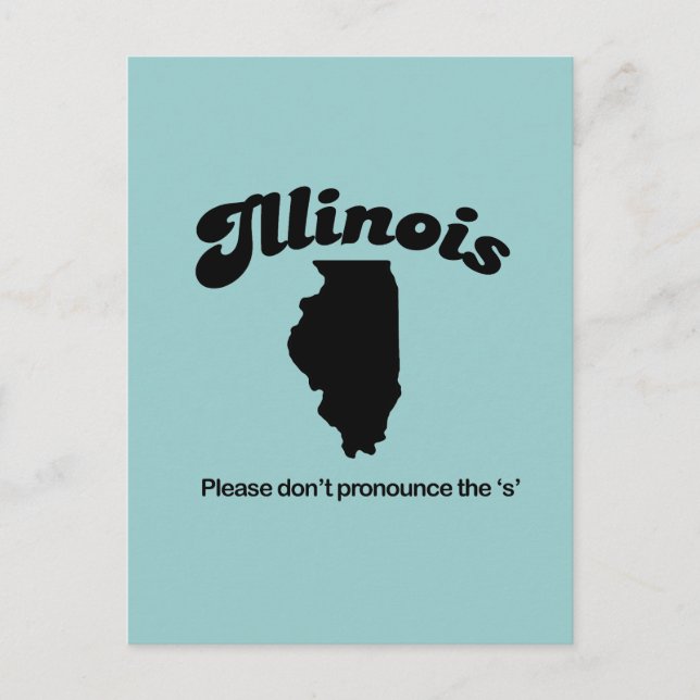 Cartão Postal Motto Illinois - Por favor, não pronuncie o S (Frente)