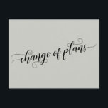 Cartão Postal Mudança de planos da elegante sage Casamento adiad<br><div class="desc">Este cartão simples permite que você escolha a cor do fundo (se é que você quer uma mudança!) enquanto desfruta desta fonte linda. A frente diz "mudança de planos" usando um script bonito com espirais e ondas. O verso inclui espaços reservados para os seus detalhes com palavras de destaque que...</div>