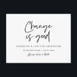 Cartão Postal Mudança é bom, Anúncio de Novo Endereço Residencia<br><div class="desc">Este moderno design minimalista de novos cartões-postais de anúncio de mudança e alteração de endereço (com título do cartão,  "Mudança é boa"). É a maneira perfeita de anunciar aos seus amigos e familiares que você se mudou.</div>