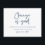 Cartão Postal Mudança é bom, Anúncio de Novo Endereço Residencia<br><div class="desc">Este moderno design minimalista de cartão postal de anúncio de mudança de endereço para nova casa (com título do cartão,  "Mudar é bom"). É a maneira perfeita de anunciar aos seus amigos e familiares que você se mudou. (Fonte Azul Marinho)</div>