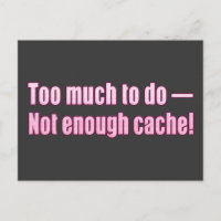 Muito para fazer... Não é suficiente cache!!