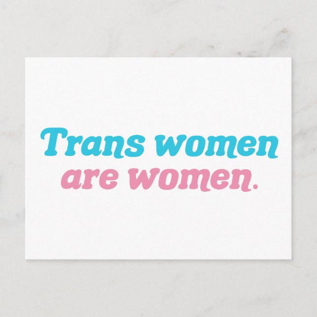Cartão Postal Mulheres Trans são Mulheres Transgênero (Frente)