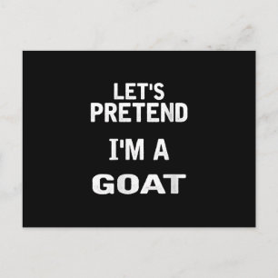 Cartão Postal Mulheres Vamos Fazer de Conta que Sou uma Cabra Pi