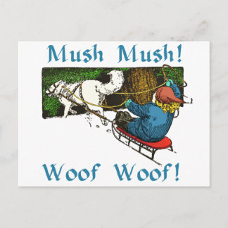 Cartão Postal Mush Mush Woof Woof
