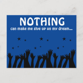 Cartão Postal NADA pode me fazer desistir do meu sonho