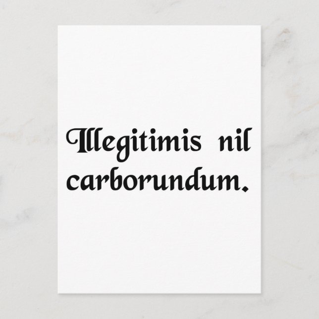 Cartão Postal Não deixe que os bastardos te movam. (Frente)