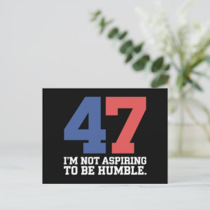 Cartão Postal Não Estou Aspirando a Ser Humilde Kamala Harris 47