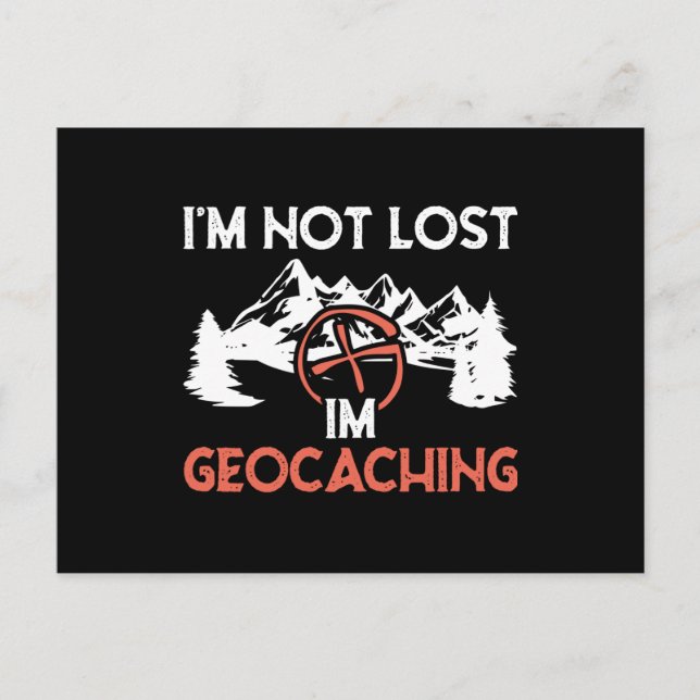 Cartão Postal Não estou perdido, estou em Geocaching (Frente)