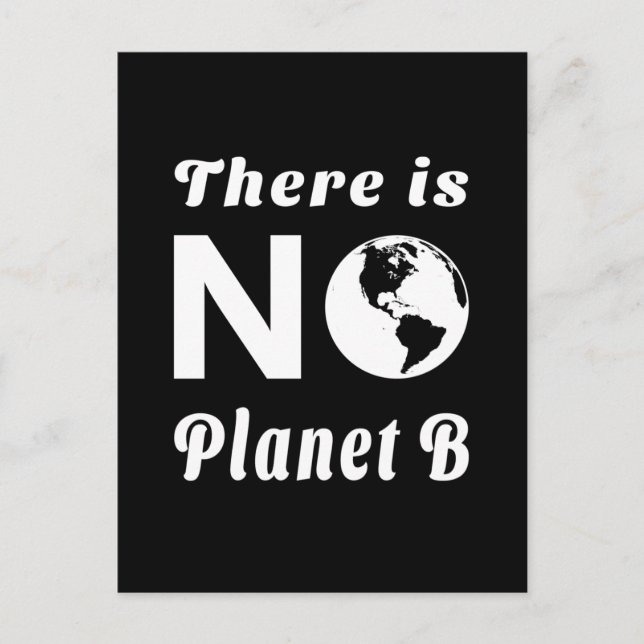 Cartão Postal Não Há Planeta B Protegendo O Dia Mundial Da Terra (Frente)