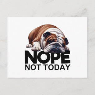 Cartão Postal Não Hoje, Buldogue
