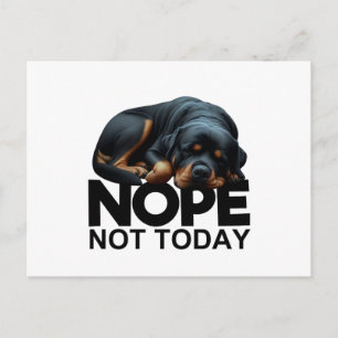 Cartão Postal Não Hoje, Rottweiler