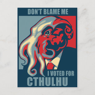 Cartão Postal Não me culpes, votei em Cthulhu