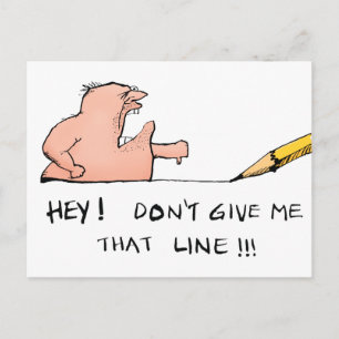 Cartão Postal Não Me Dê Essa Desculpa Cartoon Engraçado
