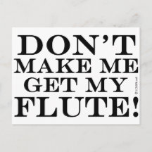 Não Me Faça Pegar Minha Flauta