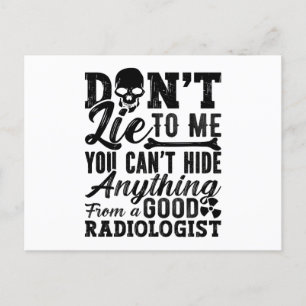 Cartão Postal Não minta para mim tecnologia Xray radiologista