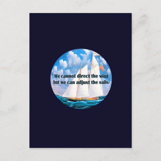 Cartão Postal Não podemos direcionar o vento, mas... (Frente)