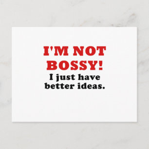 Cartão Postal Não Sou Bossy, Só Tenho Ideias Melhores