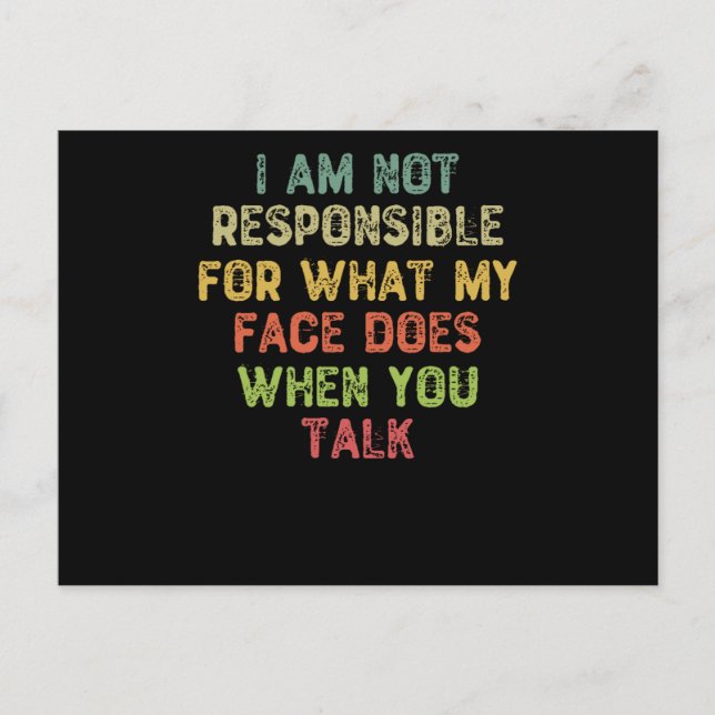 Cartão Postal Não Sou Responsável Pelo Que Minha Cara Faz (Frente)