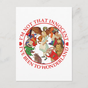 Cartão Postal Não sou tão inocente. Estive em Wonderland.