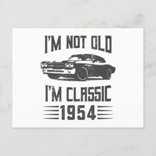 Cartão Postal Não sou Velho sou Clássico 1954 Carro de Aniversár