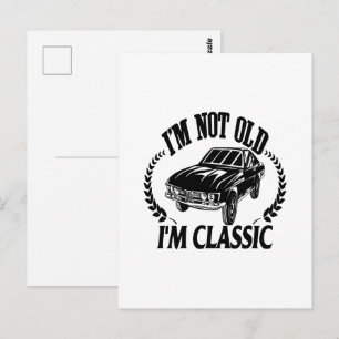Cartão Postal Não sou velho, sou clássico, carro engraçado