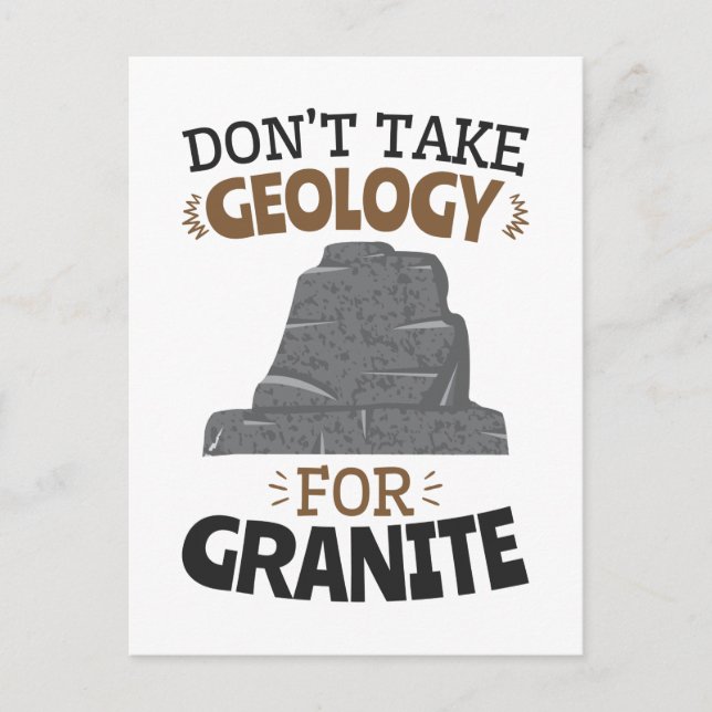Cartão Postal Não tome Geologia para Granite Funny Geologista (Frente)