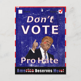 Cartão Postal Não vote Cartaz da Campanha Pro Hate