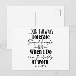 Cartão Postal Nem Sempre Tolerar Pessoas Estúpidas 
