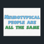 Cartão Postal Neurodiversidade Humor Engraçado Aspie Piada Autis<br><div class="desc">As aspies acharão este design hilário.</div>