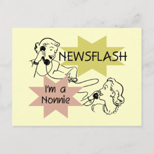 Cartão Postal Newsflash sou um Camiseta e presente de nonnie