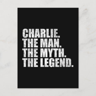 Cartão Postal Nome Charlie, Charlie O Homem O Mito A Lenda