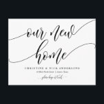 Cartão Postal Novo endereço residencial, Cartão-postal de lançam<br><div class="desc">Esta design moderna caligrafia nova casa,  anúncio móvel,  mudança de endereço postais (com o título do cartão,  Nossa Nova Casa). É a maneira perfeita de anunciar aos seus amigos e familiares que se mudaram. #TeeshaDerrick</div>