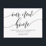 Cartão Postal Novo endereço residencial, Cartão-postal de lançam<br><div class="desc">Esta design moderna caligrafia nova casa,  anúncio móvel,  mudança de endereço postais (com o título do cartão,  Nossa Nova Casa). É a maneira perfeita de anunciar aos seus amigos e familiares que se mudaram. #TeeshaDerrick</div>