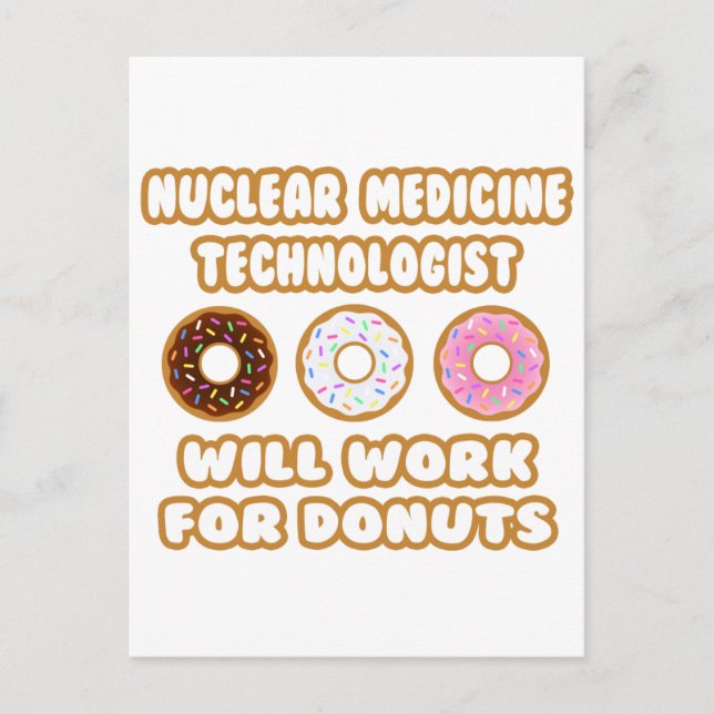 Cartão Postal Nuclear Med Tech ... Trabalhará Para Rosquinha (Frente)