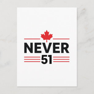 Cartão Postal Nunca 51 Estado do Canadá - Orgulho e Patriótico